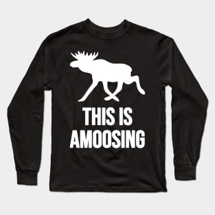 This Is Amoosing Walking White On Black Moose Silly Pun Long Sleeve T-Shirt